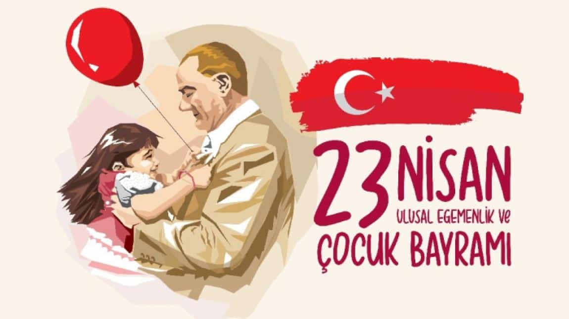 23 Nisan Ulusal Egemenlik ve Çocuk Bayramı 